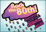"  ? Party"  "Rock the 80th!"